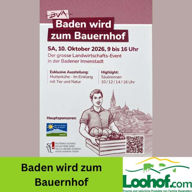🐄🌾 Baden wird zum Bauernhof! 🌾🐷

Am Samstag, 10. Oktober 2026 dreht sich in der Badener Innenstadt von 9.00 bis 16.00 Uhr alles rund um die Schweizer Landwirtschaft – und auch der Loohof ist mit dabei! 💚

Auf dem Theaterplatz erwartet euch eine grosse Ausstellung rund um die Mutterkuhhaltung. Besonders freut uns, dass auch eine Kuh mit ihrem Kalb aus unserer eigenen Herde vor Ort sein wird. 🐄🐮

🚚 Uns findet ihr mit unserem Verkaufsauto in Baden, wo ihr eine Auswahl unserer Loohof-Produkte entdecken und einkaufen könnt.

🌭🔥 Für das leibliche Wohl sorgen die Lernenden der Abschlussklassen Landwirt/-in EFZ der Liebegg. In der Festwirtschaft wird fleissig grilliert – unter anderem mit Würsten und Brot vom Loohof.

🐷 Ein weiteres Highlight sind die Säulirennen um 10, 12, 14 und 16 Uhr – und natürlich gibt es rundherum noch vieles mehr zu entdecken und zu erleben.

📅 Samstag, 10. Oktober 2026
⏰ 9.00 – 16.00 Uhr
📍 Badener Innenstadt / Theaterplatz

Kommt vorbei, besucht uns und erlebt die Landwirtschaft mitten in Baden. Wir freuen uns auf viele bekannte und neue Gesichter! 😊

❓Wer kommt uns in Baden besuchen?

#Loohof #BadenWirdZumBauernhof #Baden #Mutterkuh #NaturaBeef #Liebegg #SchweizerLandwirtschaft #DirektvomHof #Schweizerfleisch #RegionalGeniessen