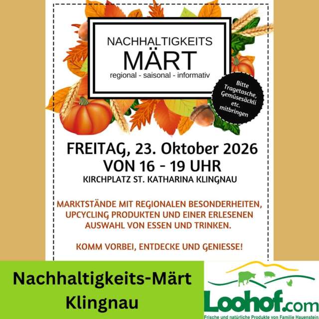 🍂🌿 Nachhaltigkeits-Märt Klingnau – wir sind wieder dabei! 🌿🍂

Der Herbst ist da und mit ihm auch der nächste Nachhaltigkeits-Märt in Klingnau! 🍁💚

Am Freitag, 23. Oktober 2026 sind wir vom Loohof wieder mit dabei und freuen uns auf euren Besuch!

Entdeckt eine bunte Vielfalt an regionalen und saisonalen Produkten, kreative Upcycling-Ideen und viele weitere Besonderheiten. 🌾🍎

🌭🔥 Auch dieses Mal grillieren wir vor Ort wieder unsere feinen Schnitzelbrote frisch für euch! Perfekt für ein leckeres Znacht und einen gemütlichen Start ins Wochenende. 🥖😋

📅 Freitag, 23. Oktober 2026
⏰ 16.00 – 19.00 Uhr
📍 Kirchplatz St. Katharina, Klingnau

🛍️ Denkt daran, eure eigene Tragetasche mitzubringen – der Umwelt zuliebe! 🌍

Kommt vorbei, schlendert durch die Marktstände und geniesst die gemütliche Herbststimmung. Wir freuen uns auf euch! 😊

❓Wer kommt auf ein frisch grilliertes Schnitzelbrot vorbei? 😋

#Loohof #Nachhaltigkeitsmarkt #Klingnau #RegionalGeniessen #DirektvomHof #Herbstmarkt #Schnitzelbrot #Schweizerfleisch #Nachhaltigkeit #Aargau